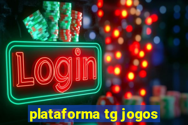 plataforma tg jogos